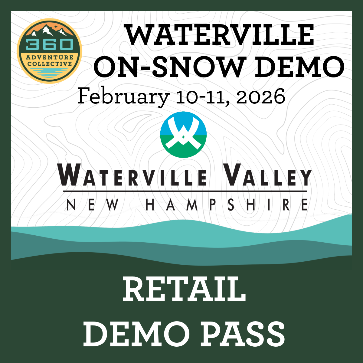 360 AC – Waterville On-Snow Retail Demo Pass